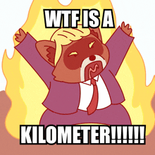 Tracoon tracoon wtf is a kilometer