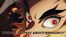 Wtf did you say about rengoku
